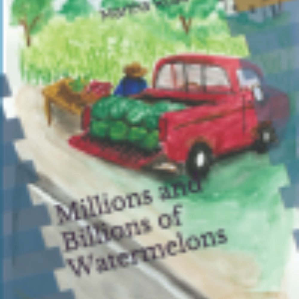 Millions & Billions of Watermelons, book